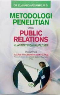 Image of Metodologi Penelitian untuk Public Relations : Kuantitatif dan Kualitatif